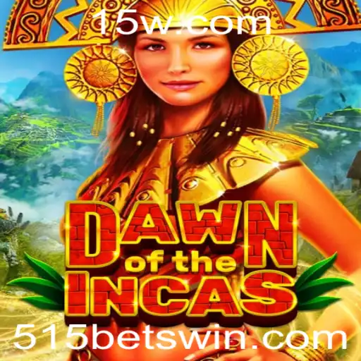 Dawn of the Incas: Descubra o Mundo Antigo com 515 BET